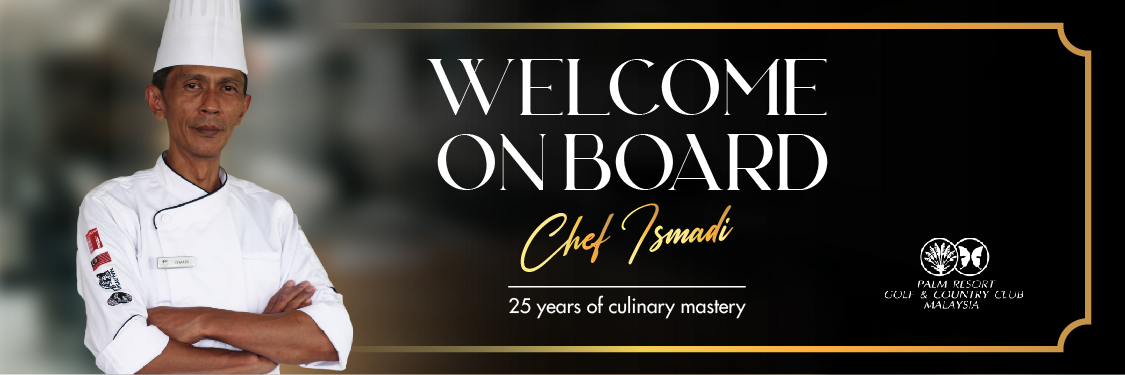 Welcome on Board Chef Ismadi